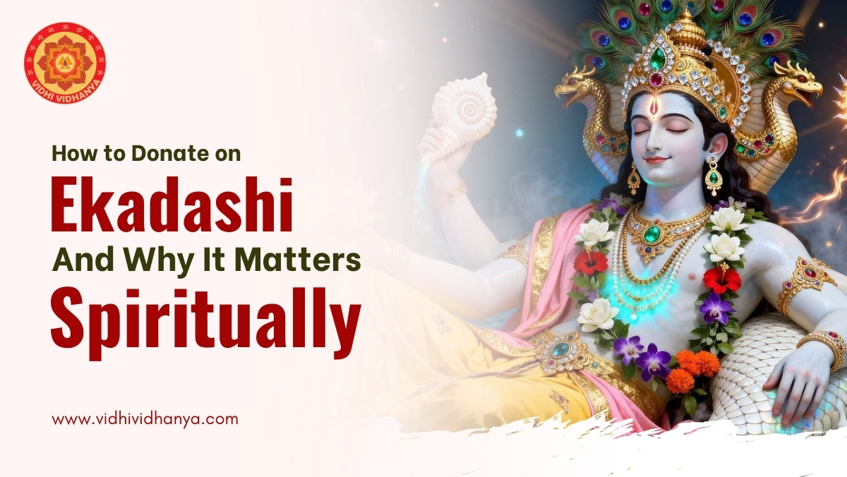What to Donate on Ekadashi and Why It Matters Spiritually