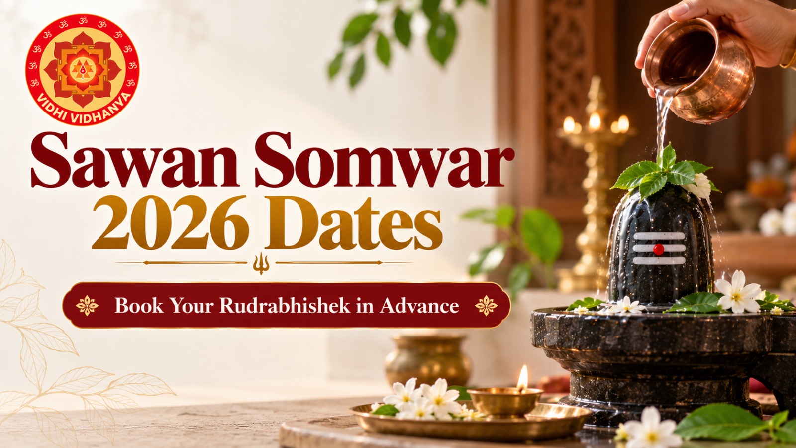 Sawan Somwar 2026 Dates – Book Your Rudrabhishek in Advance
